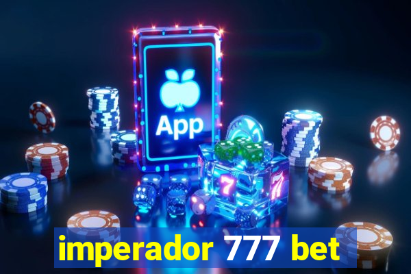 imperador 777 bet